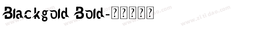 Blackgold Bold字体转换